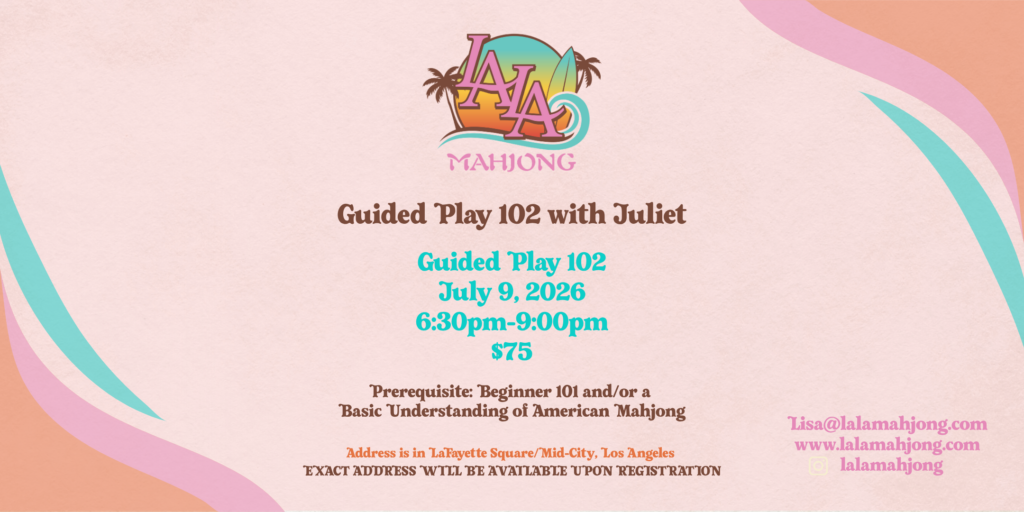 American Mahjong Refresh/Guided Play Class 102 with LA LA Mahjong