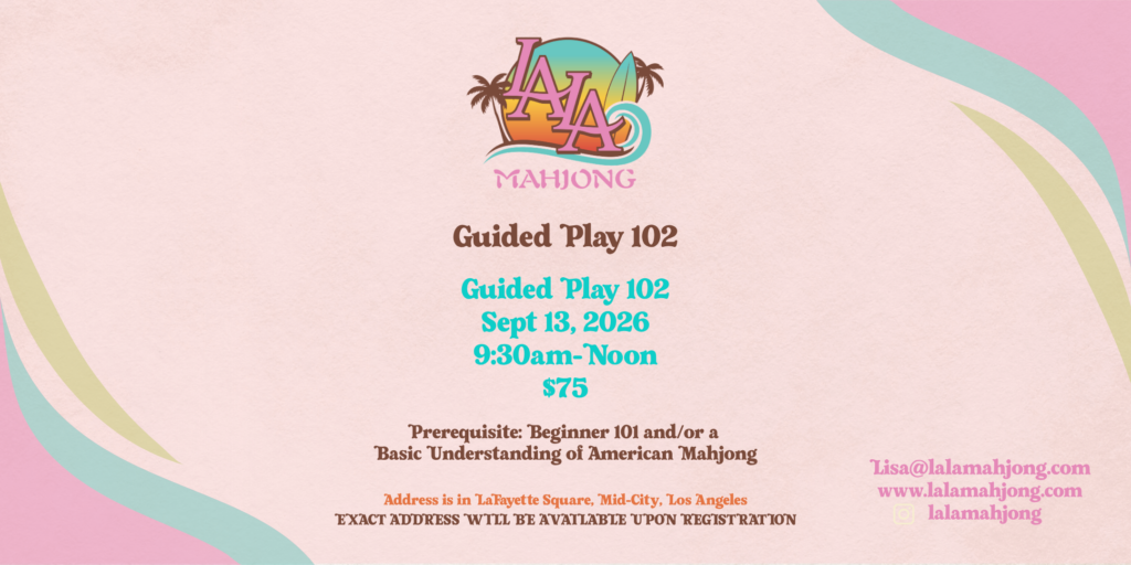 American Mahjong Refresh/Guided Play Class 102 with LA LA Mahjong